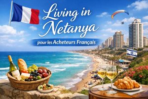 Living in Netanya for French Buyers